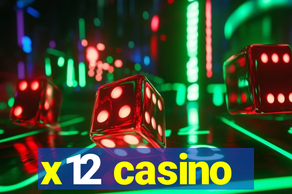 x12 casino